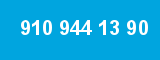 910 944 13 90